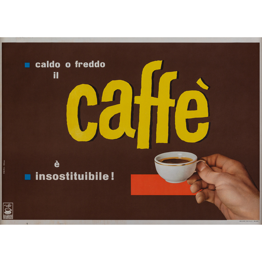 Caldo o Freddo, il Caffè è Insostituibile Manifesto Offset [Telato]<br>by Frova<br>Edito Amilcare 