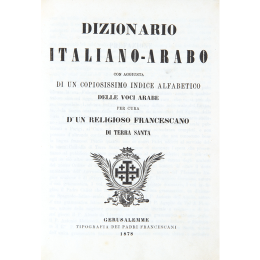 [ARABO]. Dizionario Italiano-Arabo con aggiunta di un copiosissimo indice alfabetico delle voci arab