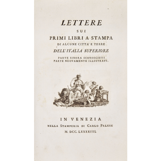[BIBLIOFILIA] BONI, Mauro (1746-1817). Lettere sui primi libri a stampa di alcune città e terre del